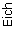 Eich Eich